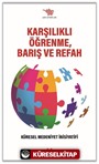 Karşılıklı Öğrenme, Barış ve Refah