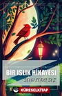 Bir Islık Hikayesi