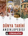 Dünya Tarihi Ansiklopedisi (Ciltli-Renkli-Resimli)