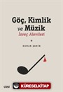 Göç Kimlik ve Müzik