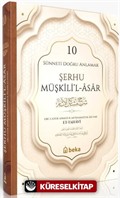 Sünneti Doğru Anlamak - Şerhu Müşkilil Asar (10. Cilt)