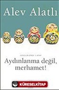 Aydınlanma Değil, Merhamet! - Gogol' un İzinde I.Kitap