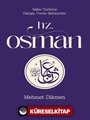 Hz. Osman / İslam Tarihine Damga Vuran Şahsiyetler