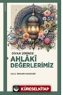 Divan Şiirinde Ahlaki Değerlerimiz