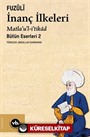 İnanç İlkeleri Matla'u'l-i'tikad / Günümüz Türkçesiyle Bütün Eserleri 2