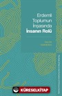 Erdemli Toplumun İnşasında İnsanın Rolü