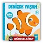 Dokun ve Hisset / Denizde Yaşam