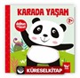 Dokun ve Hisset / Karada Yaşam