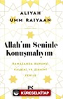 Allah'ım Seninle Konuşmalıyım