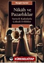 Nikah ve Pazarlıklar