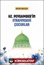 Hz. Peygamber'in Etrafındaki Çocuklar