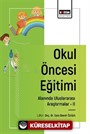 Okul Öncesi Eğitimi Alanında Uluslararası Araştırmalar -II