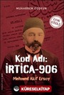 Kod Adı: İrtica 906 Mehmet Akif Ersoy