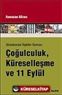 Uluslararası İlişkiler Sonrası Çoğulculuk, Küreselleşme ve 11 Eylül