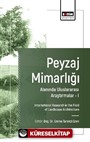 Peyzaj Mimarlığı Alanında Uluslararası Araştırmalar I