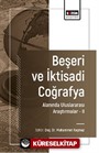 Beşeri ve İktisadi Coğrafya Alanında Uluslararası Araştırmalar II