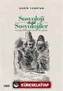 Sosyoloji değil Sosyolojiler