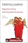 Paganlara Karşı Hıristiyanlık Savunusu