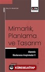 Mimarlık, Planlama ve Tasarım Alanında Uluslararası Araştırmalar II