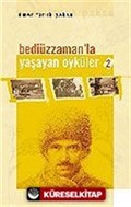 Bediüzzaman'la Yaşayan Öyküler / 2