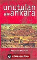 Unutulan Şehir Ankara