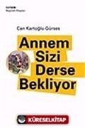 Annem Sizi Derse Bekliyor