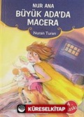 Nur Ana/Büyük Ada'da Macera