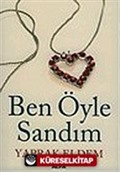 Ben Öyle Sandım