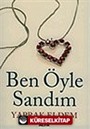 Ben Öyle Sandım