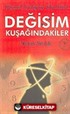 Değişim Kuşağındakiler