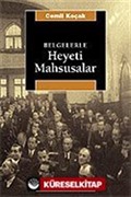 Belgelerle Heyeti Mahsusalar