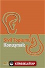 Sivil Toplumu Konuşmak