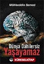 Dünya Dahilersiz Yaşayamaz