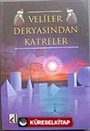 Veliler Deryasından Katreler