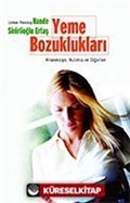 Yeme Bozuklukları/Anoreksiya, Bulimia ve Diğerleri