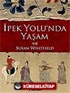 İpek Yolunda Yaşam