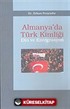 Almanya'da Türk Kimliği Din ve Entegrasyon
