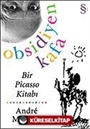 Obsidiyen Kafa Bir Picasso Kitabı