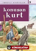 Konuşan Kurt / Said Nursi'den İbretli Hikayeler 9