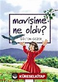 Maviş'ime Ne Oldu? / Meraklı Bilgiler 7