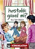 Hastalık Güzel mi? / Meraklı Bilgiler 4