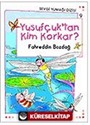 Yusufçuk'tan Kim Korkar? / Sevgi Yumağı Dizisi 9