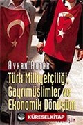 Türk Milliyetçiliği, Gayrimüslimler ve Ekonomik Dönüşüm