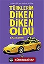 Türklerim Diken Diken Oldu