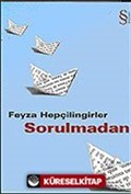 Sorulmadan