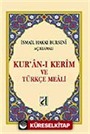 Kuran-ı Kerim ve Türkçe Meali (Hafız Boy-Bursevi)
