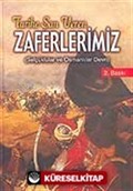 Zaferlerimiz / Selçuklular ve Osmanlılar Devri