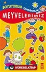 Meyvelerimiz / Boyama Kitabı