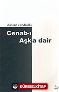 Cenab-ı Aşka Dair