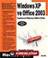 Windows XP ve Office 2003 / Herkes İçin!